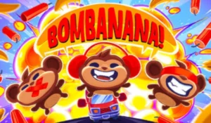 BOMBANANA!